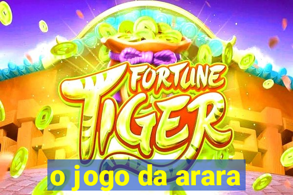 o jogo da arara